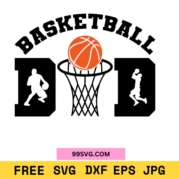 Basketball Dad SVG Basketball Dad Shirt Design for Cricut & Silhouette