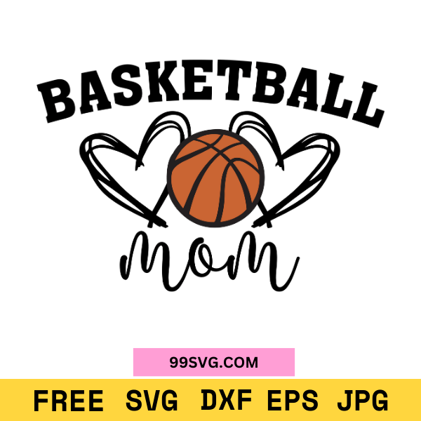 Basketball Mom SVG PNG Perfect for Cricut & Silhouette - 99SVG