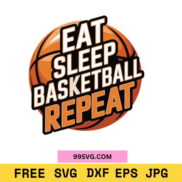 Eat Sleep Basketball SVG Perfect T-shirt Design for Cricut & Silhouette