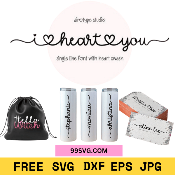 Free I Heart You Font SVG for Cricut , Silhouette - 99SVG