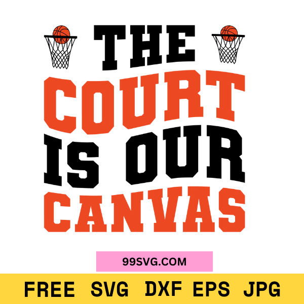 The Court is Our Canvas Mug Design Perfect for Cricut & Silhouette - 99SVG