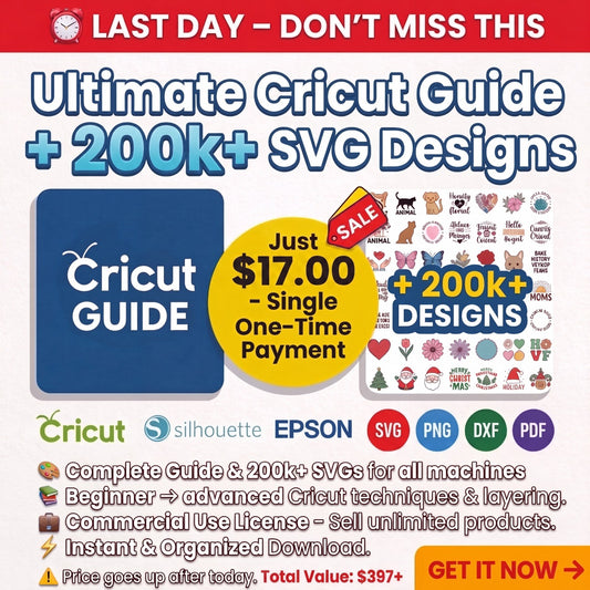 ⏰ Last day : 200k SVG Designs files + Cricut Guide ebook