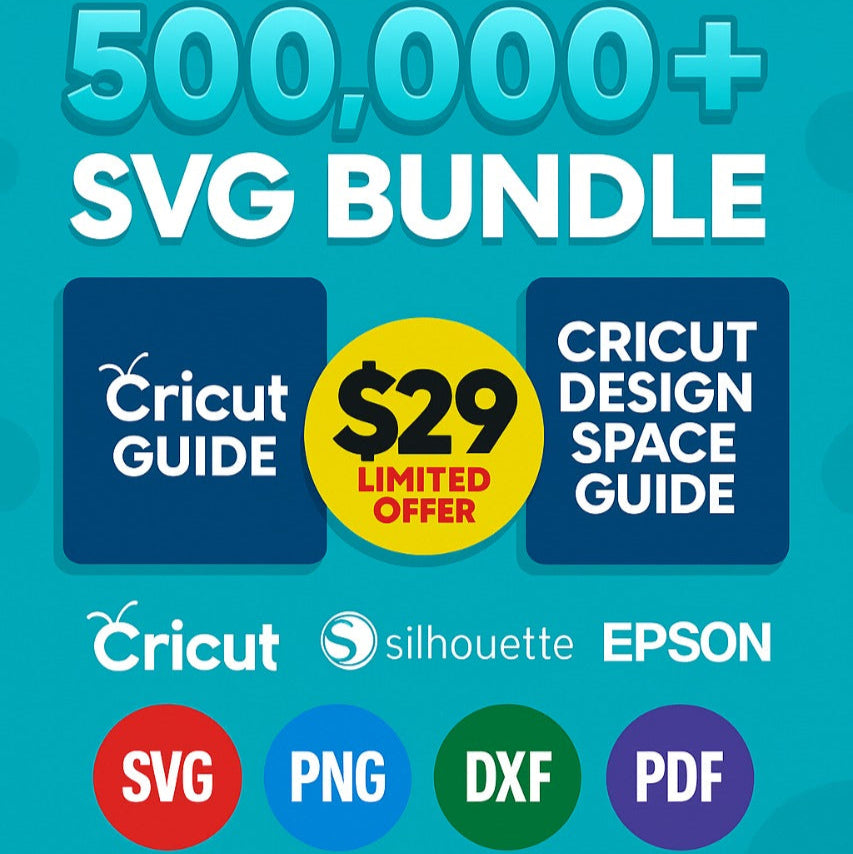 Ultimate SVG Collection – 500,000+ Cricut SVG Files + EXCLUSIVE Bonuses!
