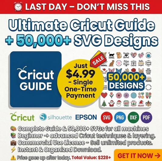 ⏰ Last day : 50k SVG Designs files + Cricut Guide ebook