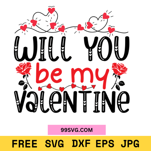 Will You Be My Valentine SVG  Romantic Valentine SVG, Free SVG for Cricut